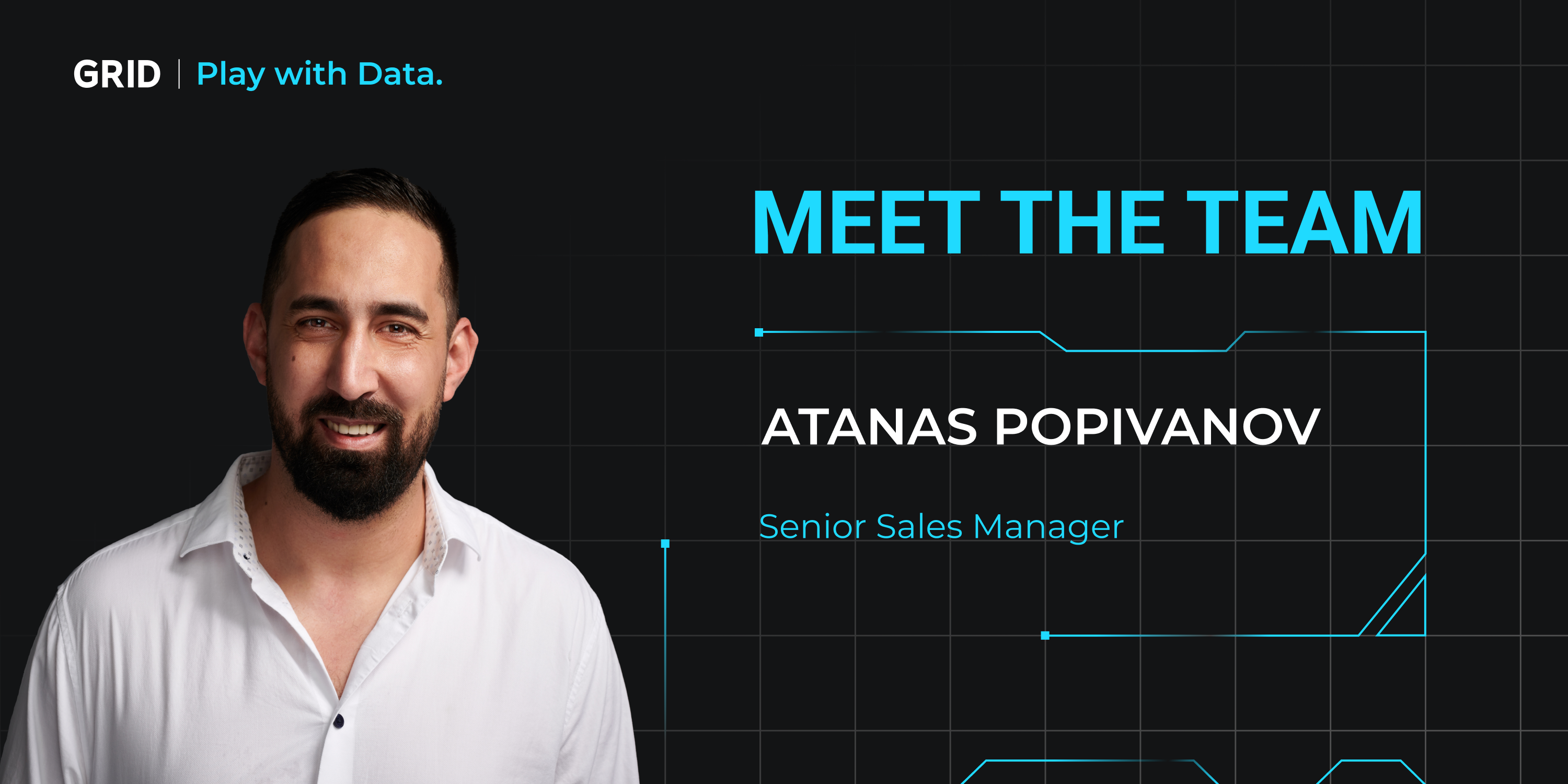 Meet the Team — Atanas Popivanov, Senior Sales Manager