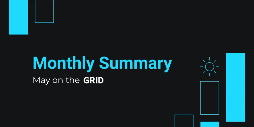 May on the GRID — Monthly Summary